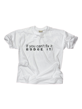 Bodge It Tee Shirt
